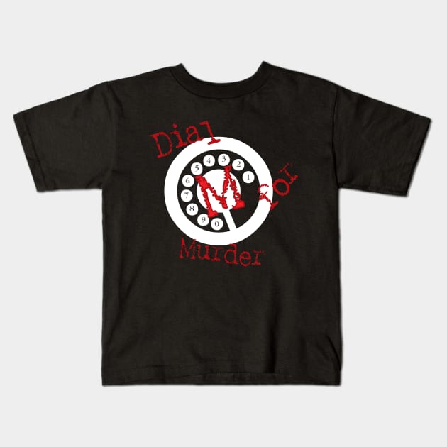 Dial M for Murder Kids T-Shirt by Scar